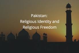 Pakistan: Dilemma of Religious Freedom-I
