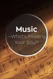 Music is soul feeding