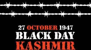 27 October: Black day being observed today against Indian’s naked aggression