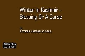 Winter in Kashmir – Blessing or a curse