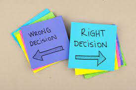 Making the right decision