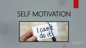 Self motivation