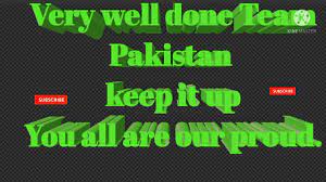 Keep it up Pakistan