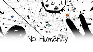 No humanity