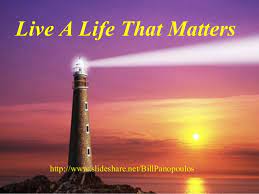 Life have matter’s