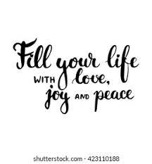 Fill your life with love and peace