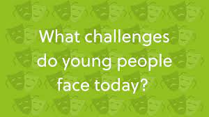 Challenges faced by the young generation